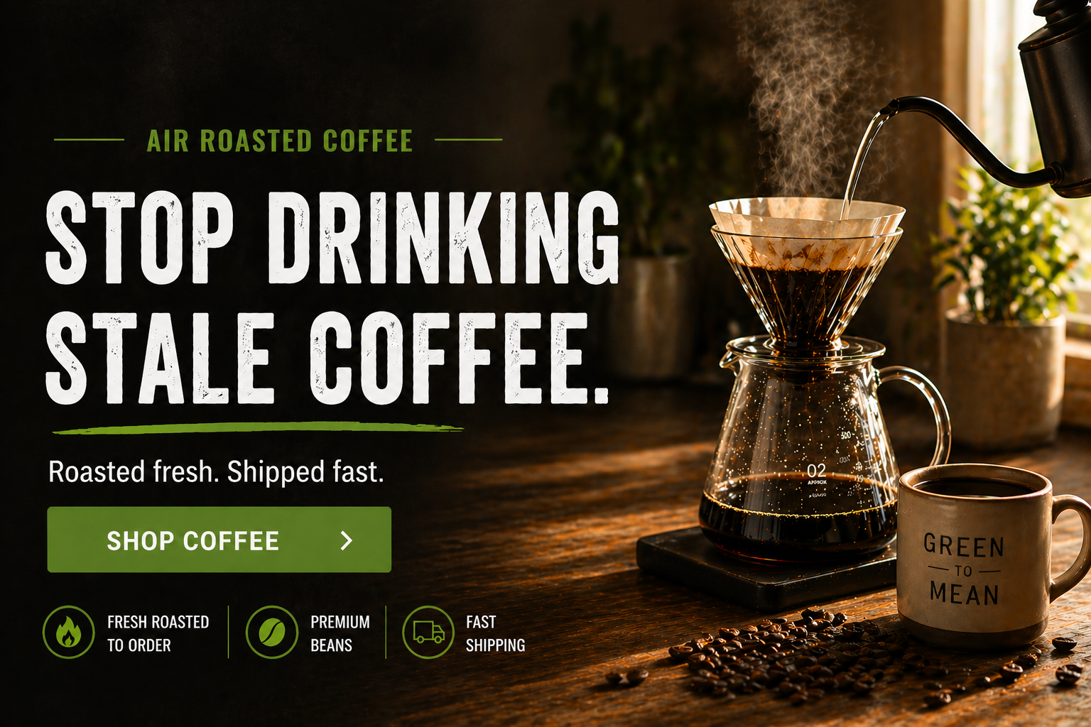 Green To Mean Coffee 