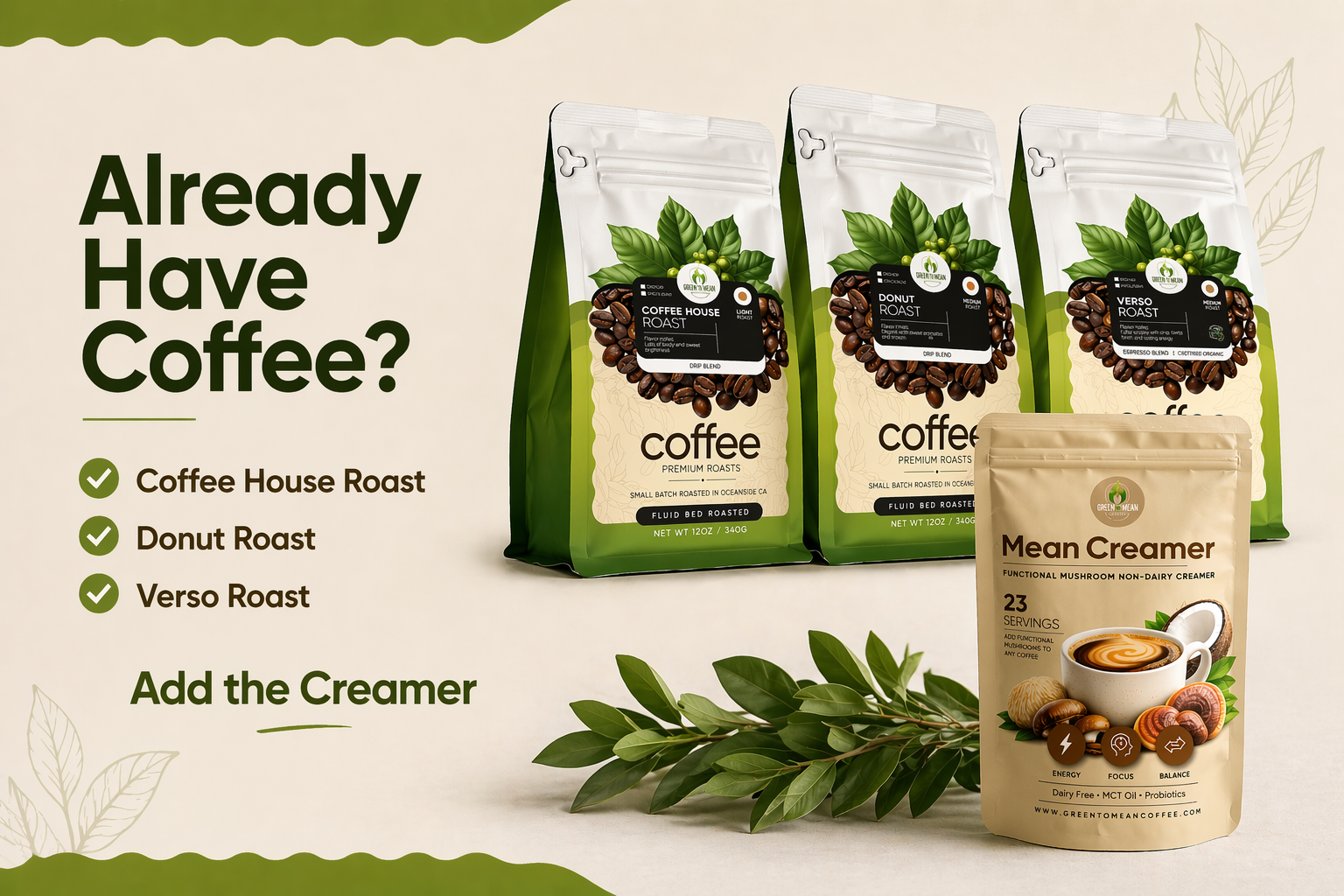 Green To Mean Coffee and Mean Creamer